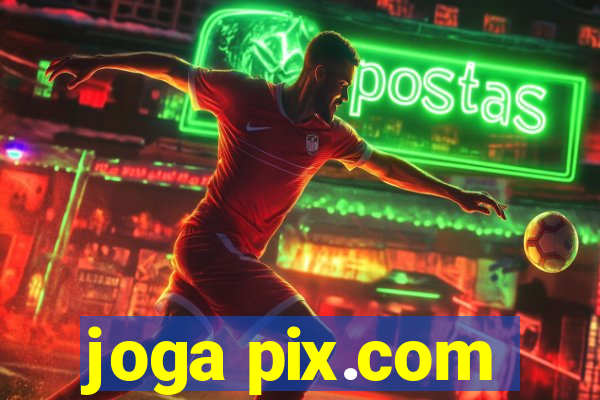 joga pix.com